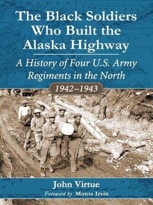 cover image of The Black Soldiers Who Built the Alaska Highway